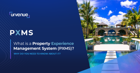 What is a Property Experience Management System (PXMS)? Why Do You Need to Know About It? Article Image