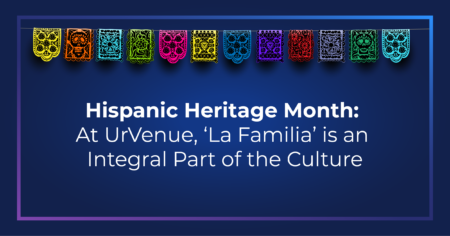 National Hispanic Heritage Month: At UrVenue, ‘La Familia’ is an Integral Part of the Culture Article Image