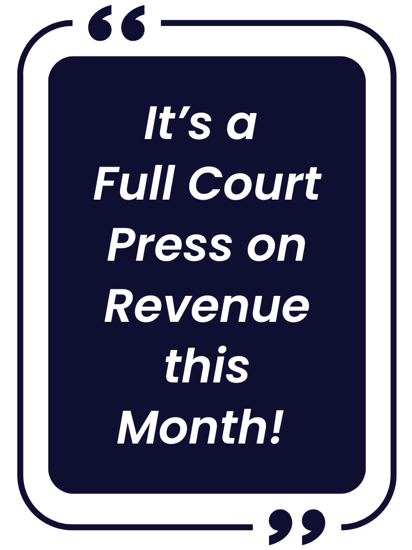 Quote from Brad Van Orsow, Director of Marketing at UrVenue. "It's a Full Court press on revenue this Month!"